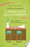 Il primo caffè della giornata