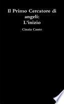 Il Primo Cercatore di angeli: L'inizio