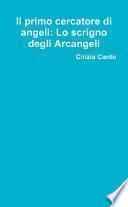 Il primo cercatore di angeli: lo scrigno degli Arcangeli