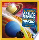 Il primo grande libro dello spazio