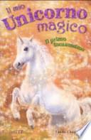 Il primo incantesimo. Il mio unicorno magico