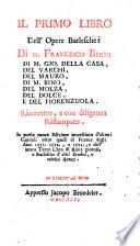 Il Primo Libro Dell'opere Burlesche: Di M. Francesco Berni Di M. Gio. Della Casa, Del Varchi, Del Mauro, Di M. Bino, Del Molza, Del Dolce, E Del Fiorenzuola