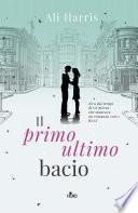 Il primo ultimo bacio