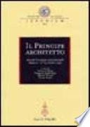 Il principe architetto