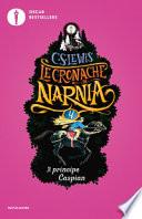 Il principe Caspian. Le cronache di Narnia