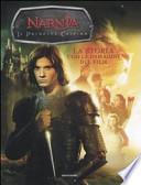 Il principe Caspian. Le cronache di Narnia. La storia con le immagini del film