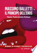 Il principe dell'eros. Playmen, Playboy, Excelsior, Penthouse