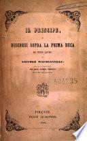 Il principe, e discorsi sopra la prima deca di Tito Livio