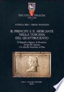 Il principe e il mercante nella Toscana del Quattrocento