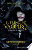 Il principe vampiro. Sinfonia di sangue