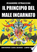 Il principio del male incarnato. Universo Caos Zeidos
