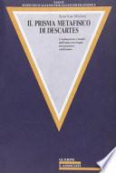 Il prisma metafisico di Descartes. Costituzione e limiti dell'onto-teologia nel pensiero cartesiano