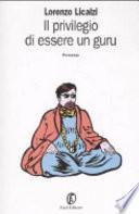 Il privilegio di essere un guru