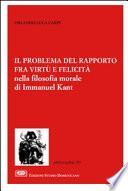 Il problema del rapporto fra virtù e felicità nella filosofia morale di Immanuel Kant