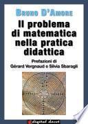 Il problema di matematica nella pratica didattica