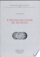 Il processo del colore nel XXI secolo