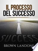 Il Processo del Successo (Tradotto)