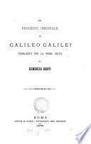 Il processo originale di Galileo Galilei, publ. da D. Berti