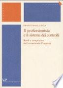 Il professionista e il sistema dei controlli. Ruoli e competenze dell'economista d'impresa