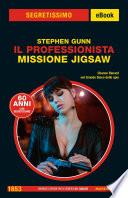 Il Professionista. Missione Jigsaw (Segretissimo)