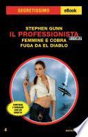 Il Professionista Story: Femmine e cobra - Fuga da El Diablo (Segretissimo)