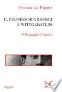 Il professor Gramsci e Wittgenstein