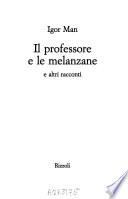 Il professore e le melanzane, e altri racconti