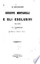 Il professore Giuseppe Montanelli e gli esclusivi