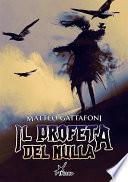 Il Profeta del Nulla