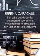 Il profilo del docente, autonomia scolastica, metodologie e strategie per una didattica inclusiva