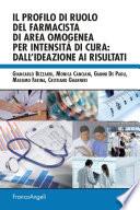Il profilo di ruolo del farmacista di area omogenea per intensità di cura: dall'ideazione ai risultati