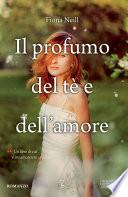 Il profumo del tè e dell' amore