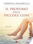 Il profumo delle piccole cose