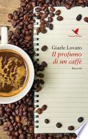 Il profumo di un caffè