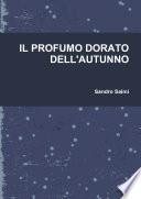 IL PROFUMO DORATO DELL'AUTUNNO