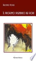 Il profumo splendido dei fiori
