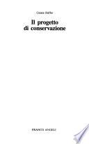 Il progetto di conservazione