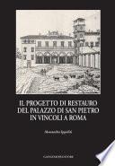 Il progetto di restauro del Palazzo di San Pietro in Vincoli a Roma