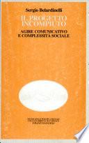 Il progetto incompiuto