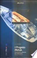 Il progetto Prina. Una piattaforma collaborativa per il design nautico. Interventi e riflessioni