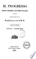 Il progresso delle scienze, delle lettere e delle arti opera periodica compilata per cura di G. R. Giuseppe Ricciardi