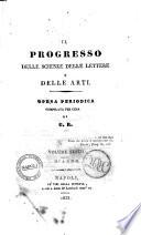 Il progresso delle scienze, delle lettere e delle arti opera periodica compilata per cura di G. R. Giuseppe Ricciardi