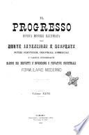 Il progresso rivista delle nuove invenzioni e scoperte, notizie scientifiche, industriali e varieta interessanti