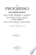 Il progresso rivista delle nuove invenzioni e scoperte, notizie scientifiche, industriali e varieta interessanti