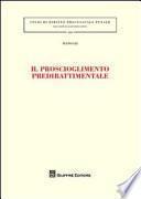 Il proscioglimento predibattimentale