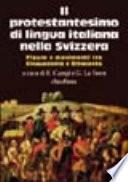 Il protestantesimo di lingua italiana nella Svizzera