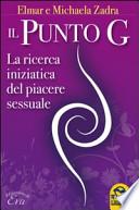 Il punto G. La ricerca iniziatica del piacere sessuale