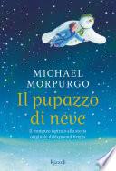 Il pupazzo di neve. Dalla storia di Raymond Briggs