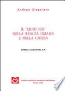 Il quid ius nella realtà umana e nella Chiesa