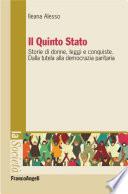 Il Quinto Stato. Storie di donne, leggi e conquiste. Dalla tutela alla democrazia paritaria